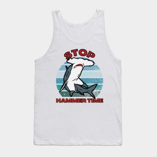 Stop Hammer Time Hammerhead Shark Tank Top